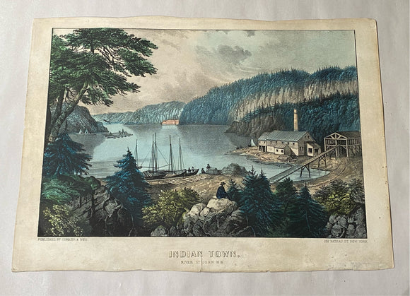 Original Currier & Ives Print Indian Town River St. John N.B Canada