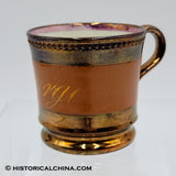 "George" Copper + Pink Luster Staffordshire Child's Mug Circa 1840 LAM-21