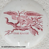 Staffordshire Children's Plate Red Transfer "The Eagle" Scarce Ca. 1830 LAM-86