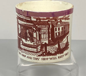 Staffordshire Creamware Children’s Mug Keep Thy Shop and Thy Shop Keep Thee BB#34